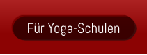Für Yoga-Schulen